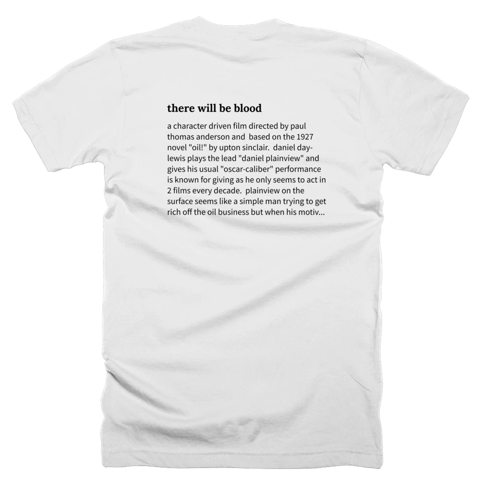 T-shirt with a definition of 'there will be blood' printed on the back