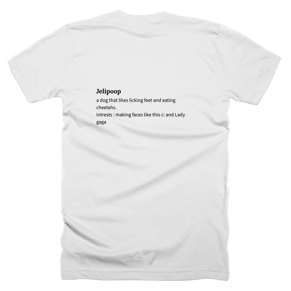 T-shirt with a definition of 'Jelipoop' printed on the back