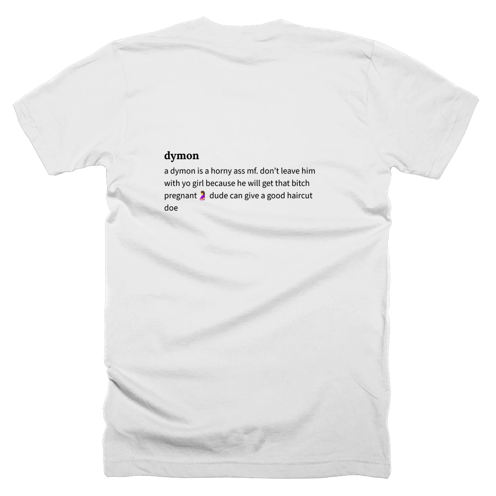 T-shirt with a definition of 'dymon' printed on the back