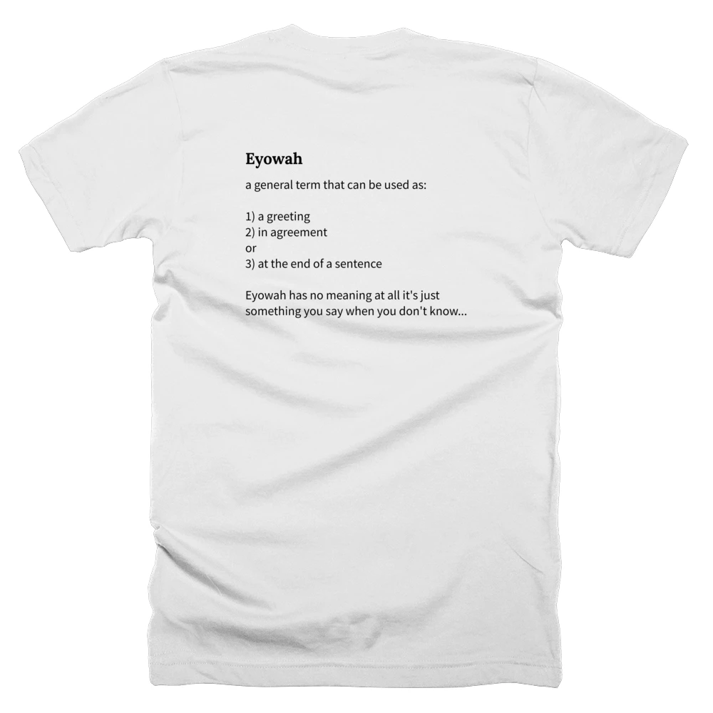 T-shirt with a definition of 'Eyowah' printed on the back