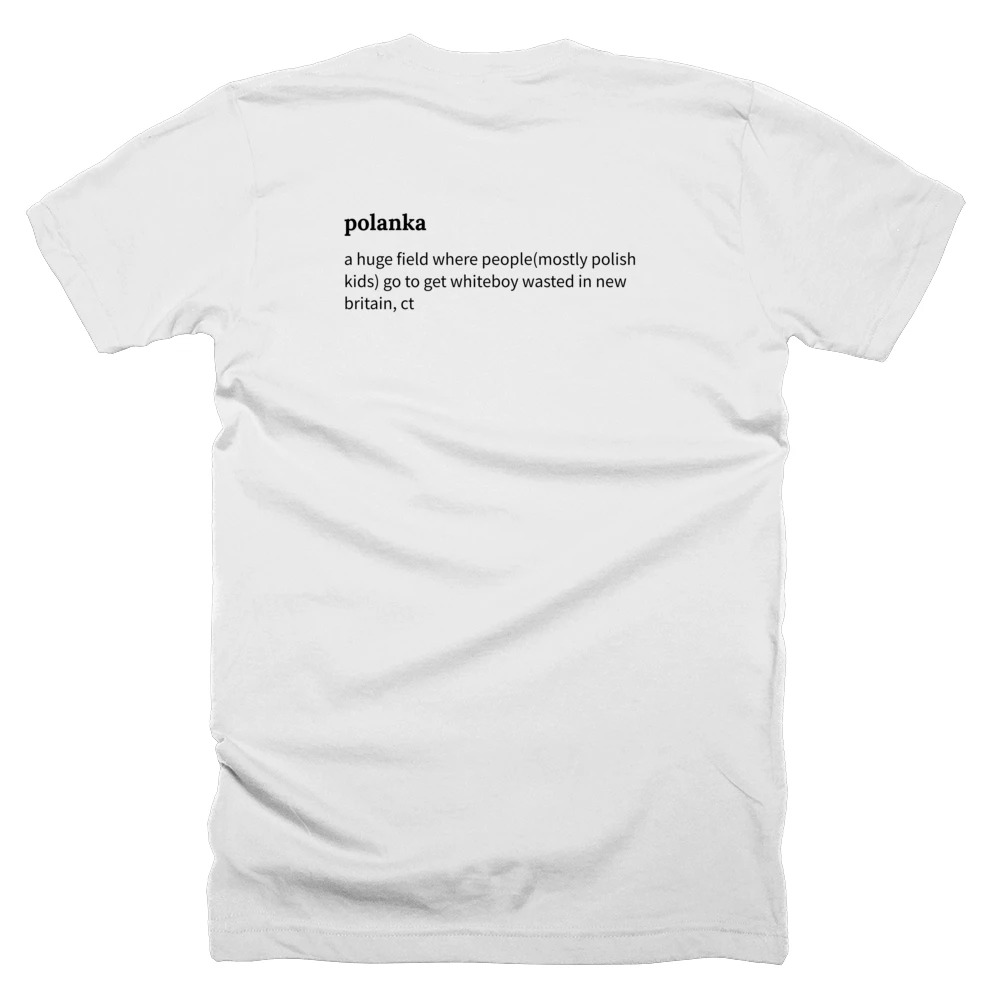 T-shirt with a definition of 'polanka' printed on the back