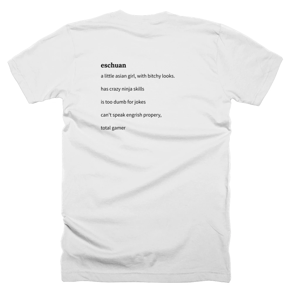T-shirt with a definition of 'eschuan' printed on the back