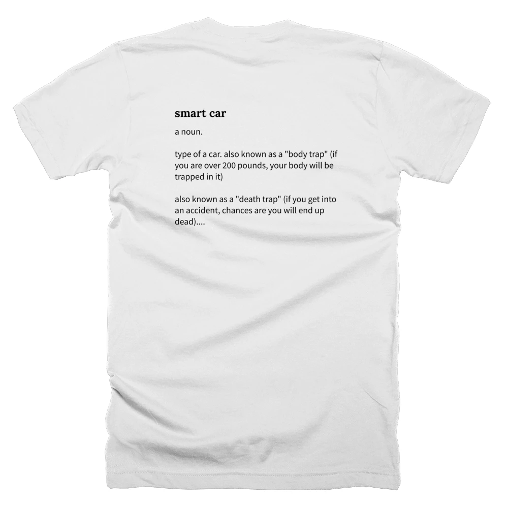 T-shirt with a definition of 'smart car' printed on the back