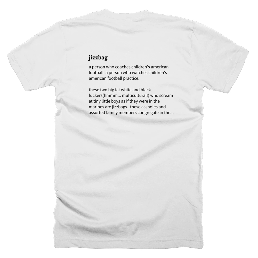 T-shirt with a definition of 'jizzbag' printed on the back