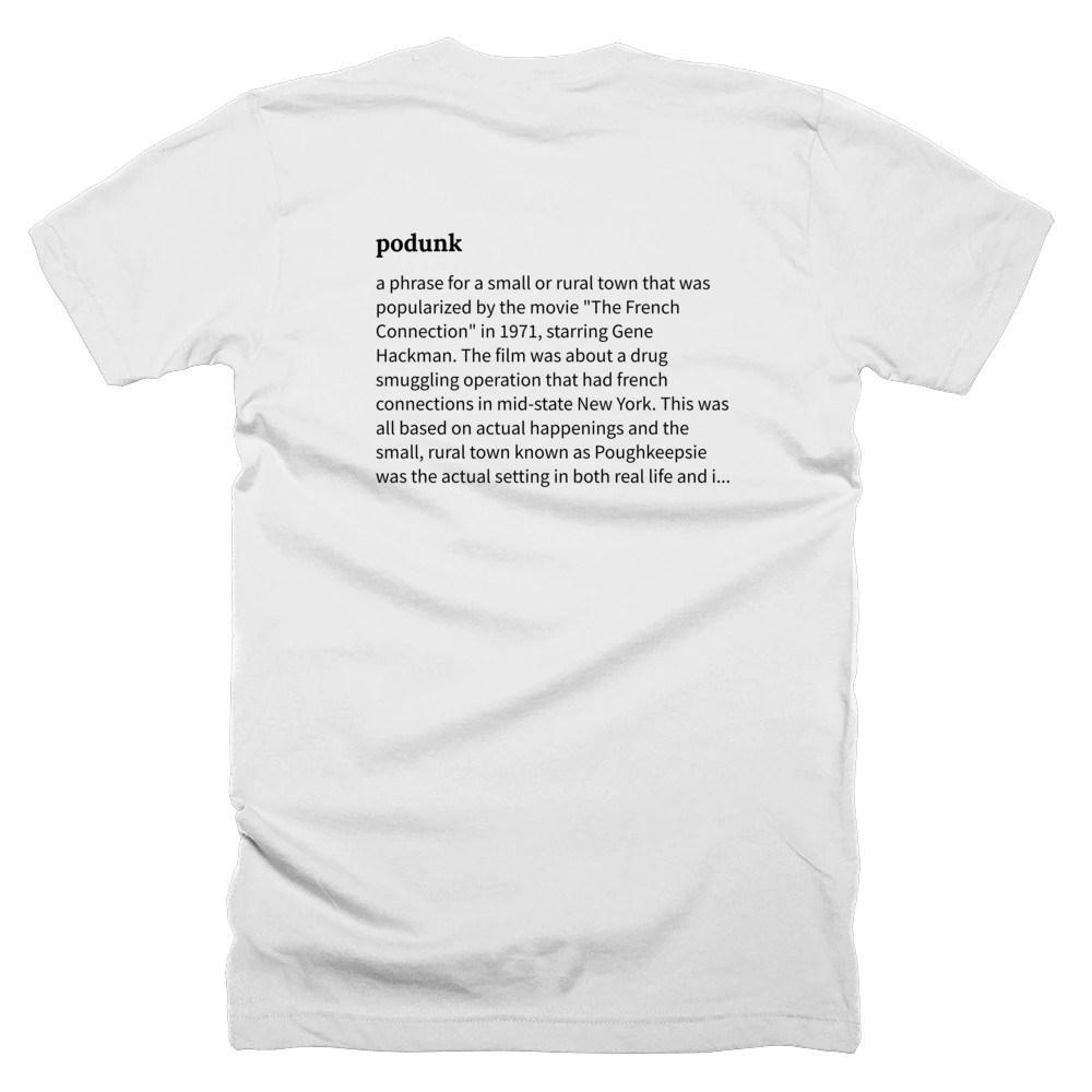 T-shirt with a definition of 'podunk' printed on the back