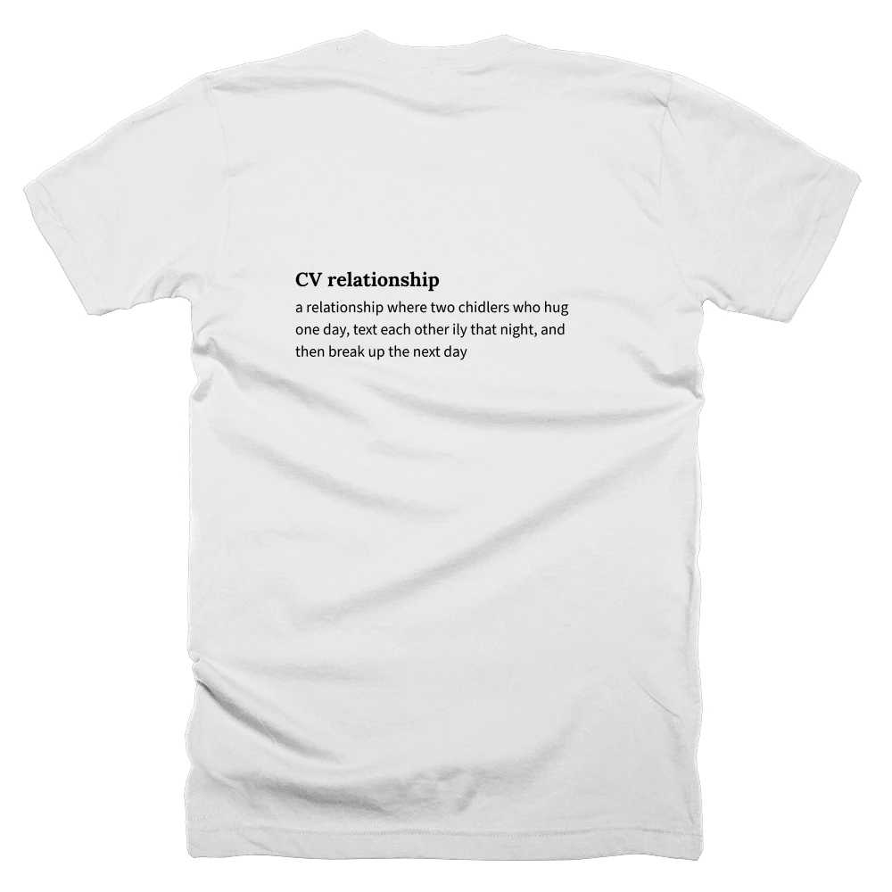 T-shirt with a definition of 'CV relationship' printed on the back