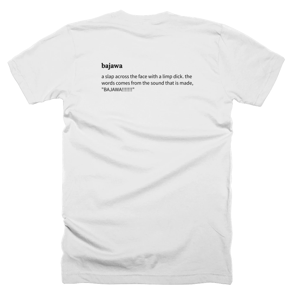 T-shirt with a definition of 'bajawa' printed on the back