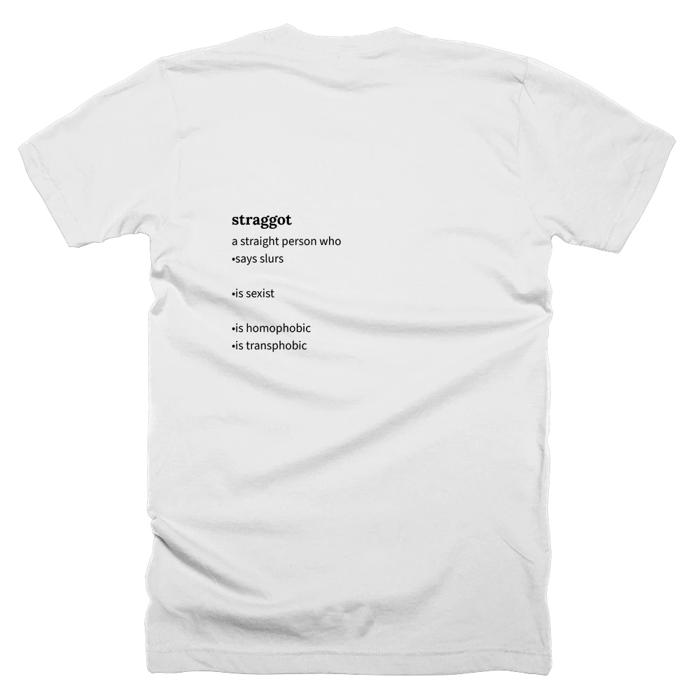 T-shirt with a definition of 'straggot' printed on the back