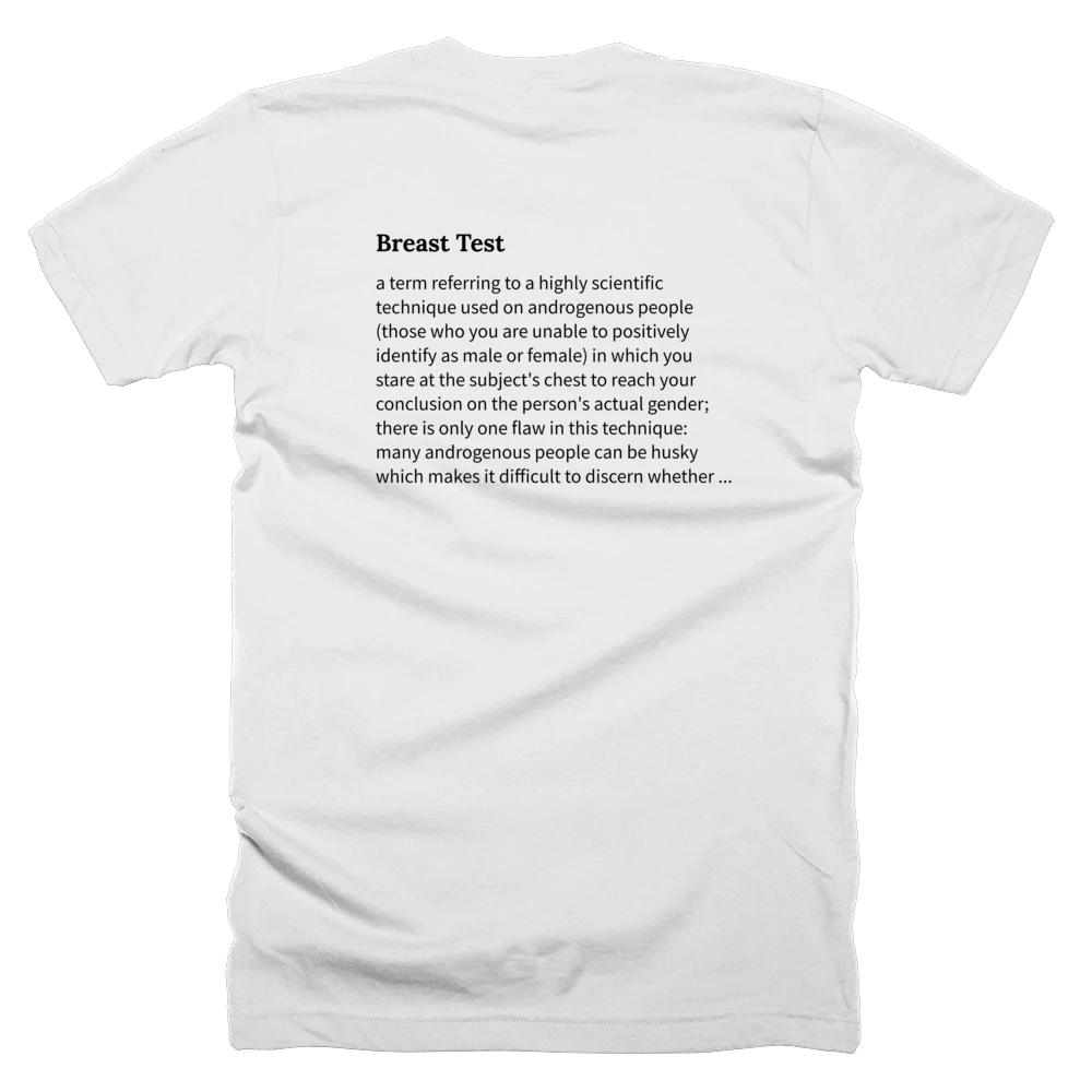 T-shirt with a definition of 'Breast Test' printed on the back
