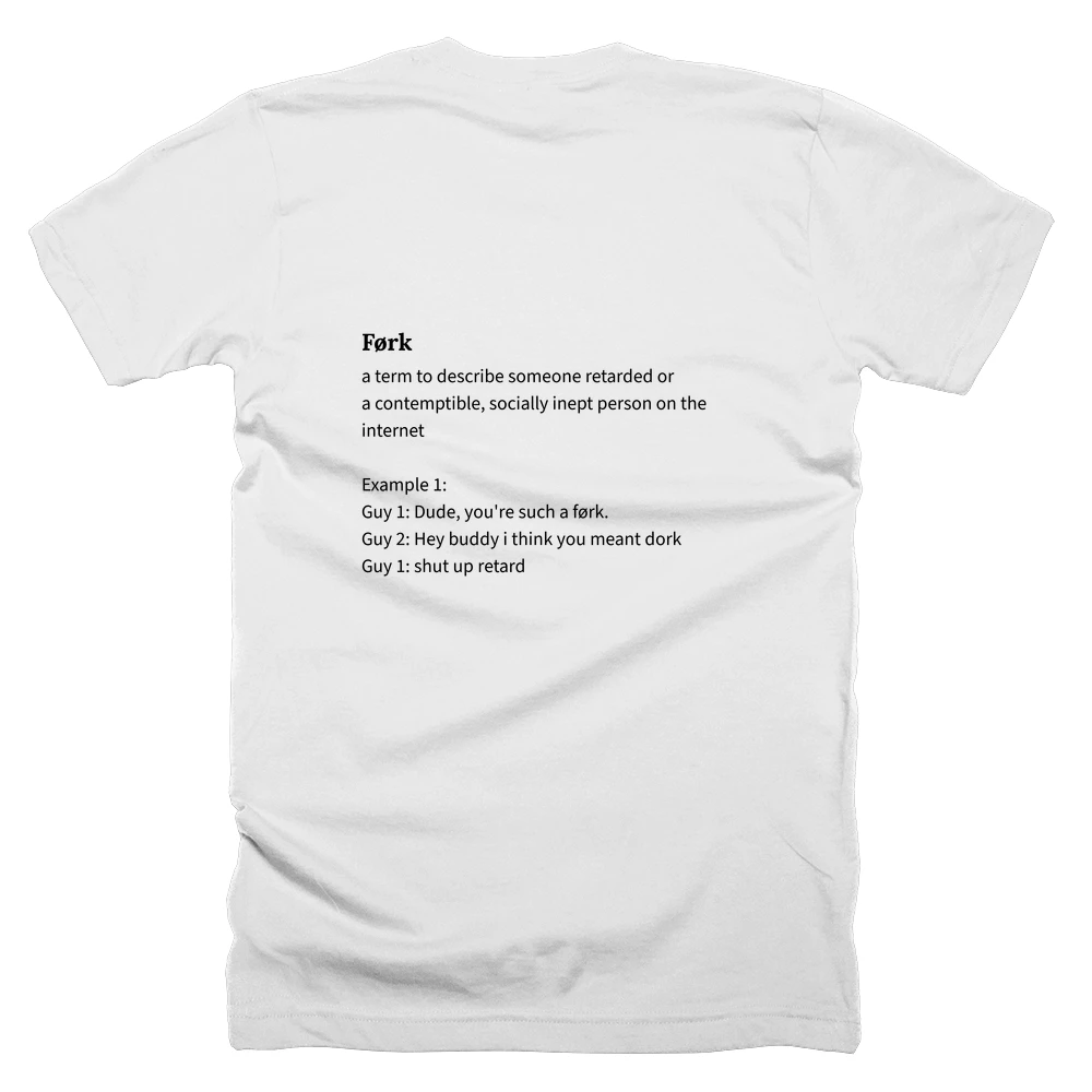 T-shirt with a definition of 'Førk' printed on the back