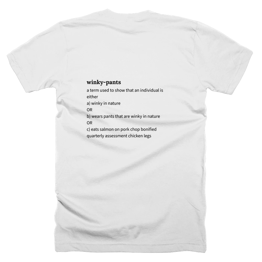 T-shirt with a definition of 'winky-pants' printed on the back