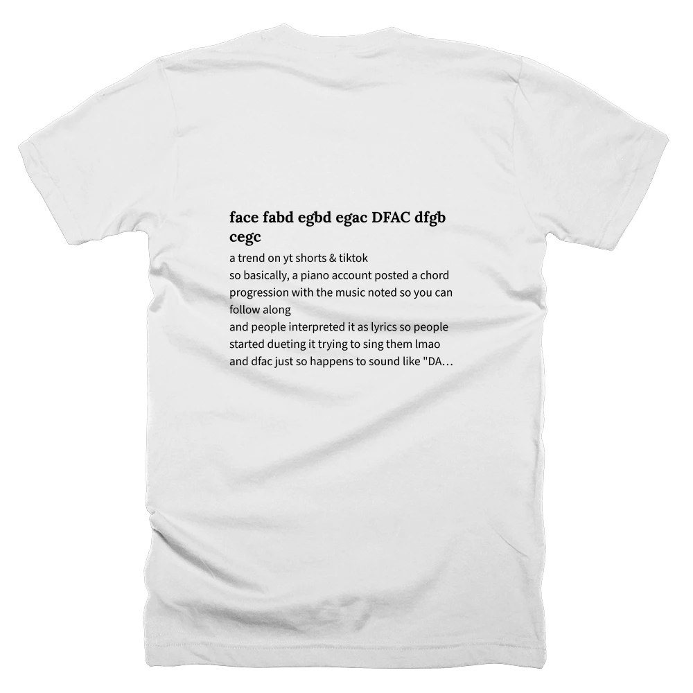T-shirt with a definition of 'face fabd egbd egac DFAC dfgb cegc' printed on the back