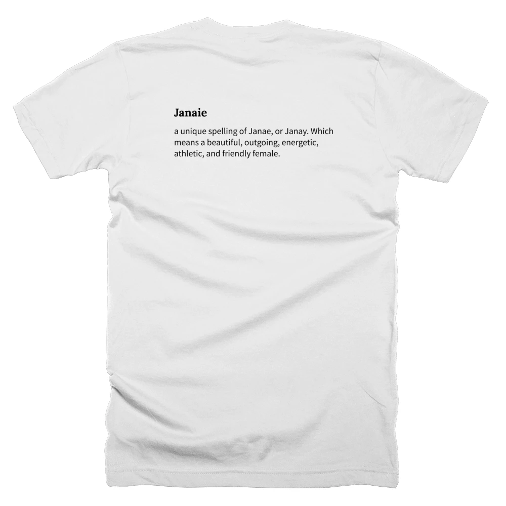 T-shirt with a definition of 'Janaie' printed on the back
