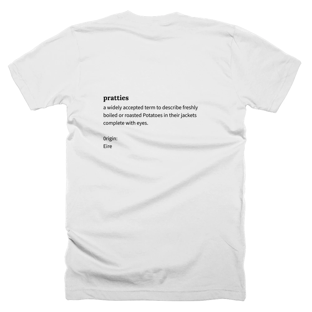 T-shirt with a definition of 'pratties' printed on the back