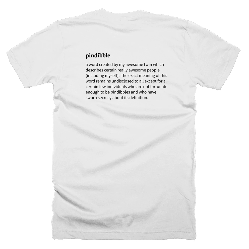T-shirt with a definition of 'pindibble' printed on the back