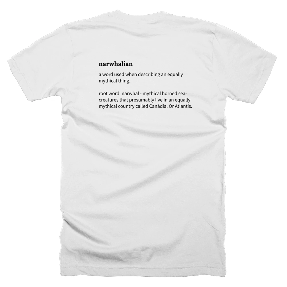 T-shirt with a definition of 'narwhalian' printed on the back