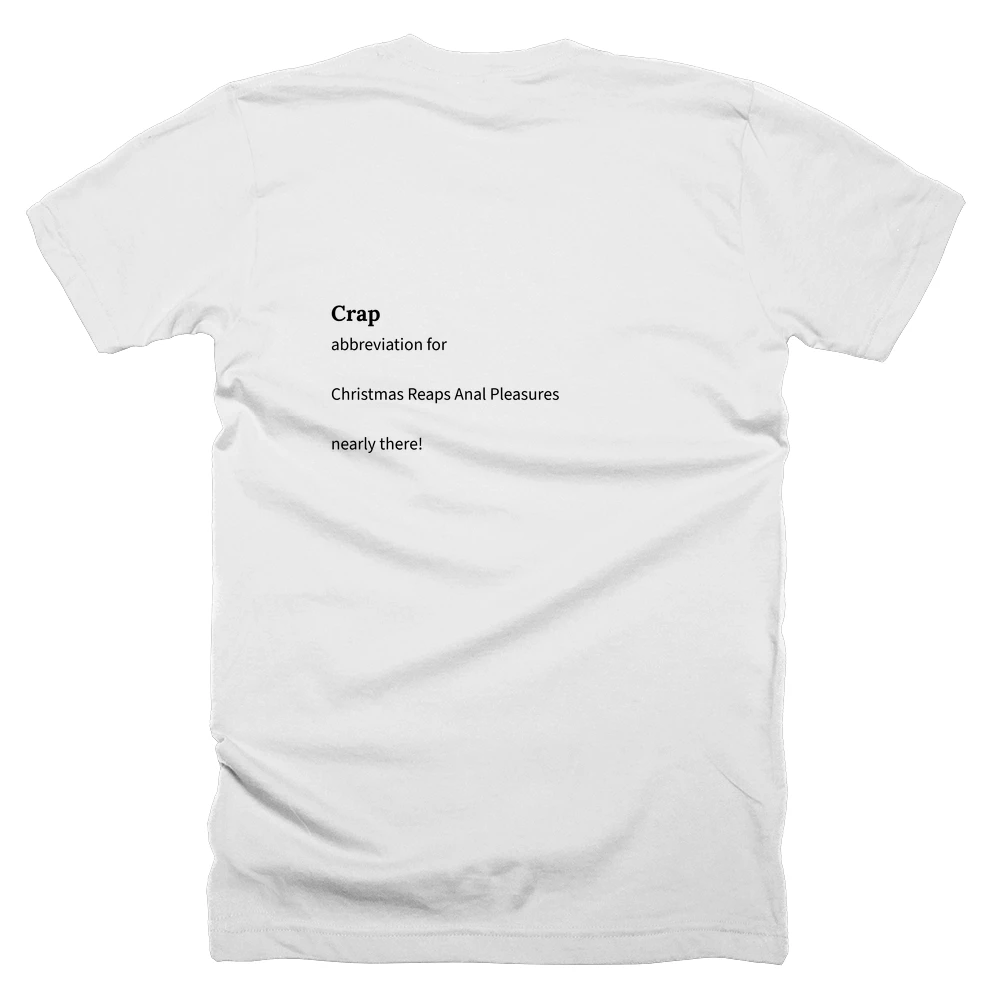 T-shirt with a definition of 'Crap' printed on the back