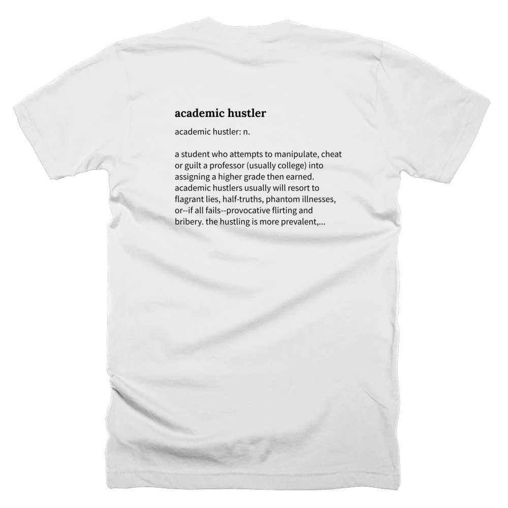 T-shirt with a definition of 'academic hustler' printed on the back