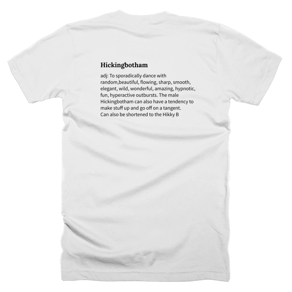 T-shirt with a definition of 'Hickingbotham' printed on the back