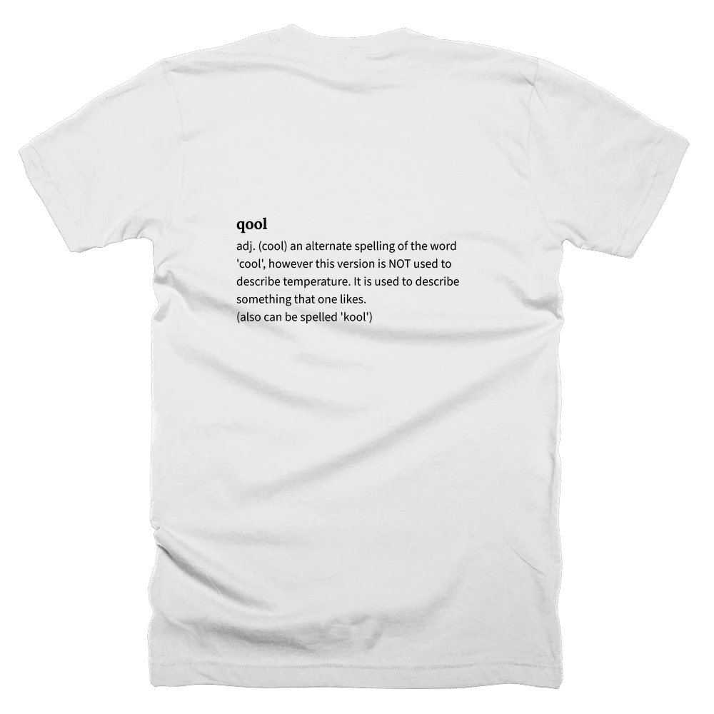 T-shirt with a definition of 'qool' printed on the back