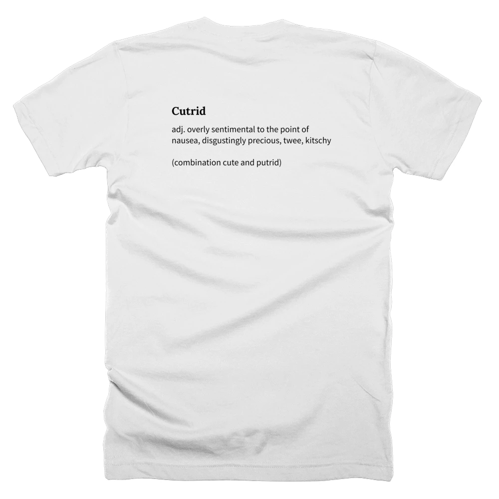 T-shirt with a definition of 'Cutrid' printed on the back