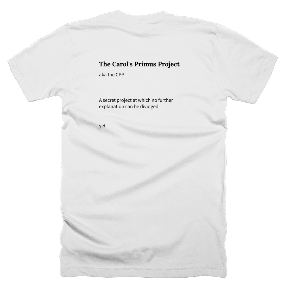 T-shirt with a definition of 'The Carol's Primus Project' printed on the back