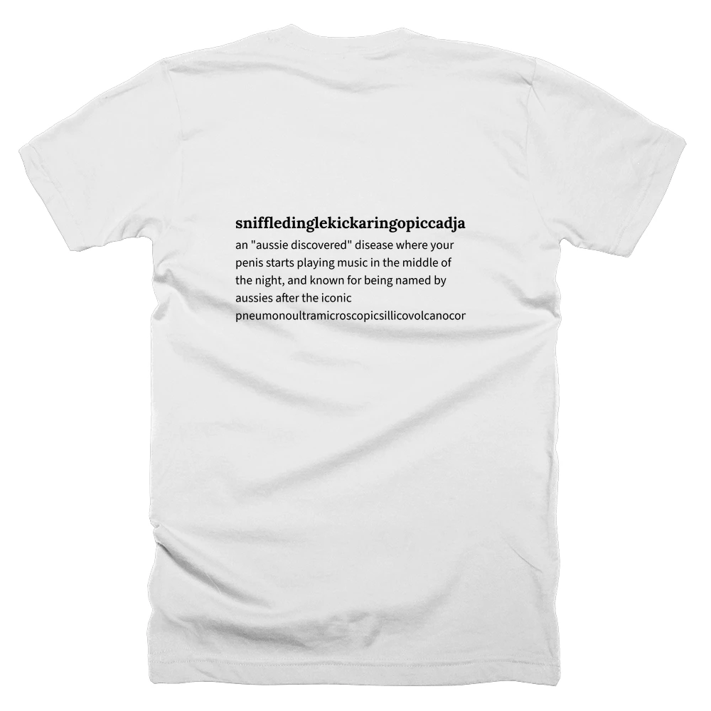 T-shirt with a definition of 'sniffledinglekickaringopiccadjangoboolaroo' printed on the back