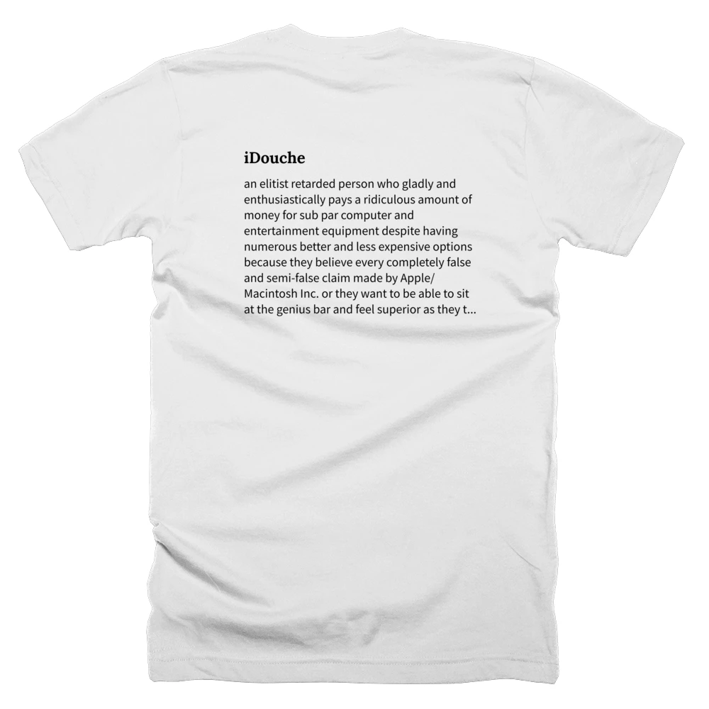 T-shirt with a definition of 'iDouche' printed on the back
