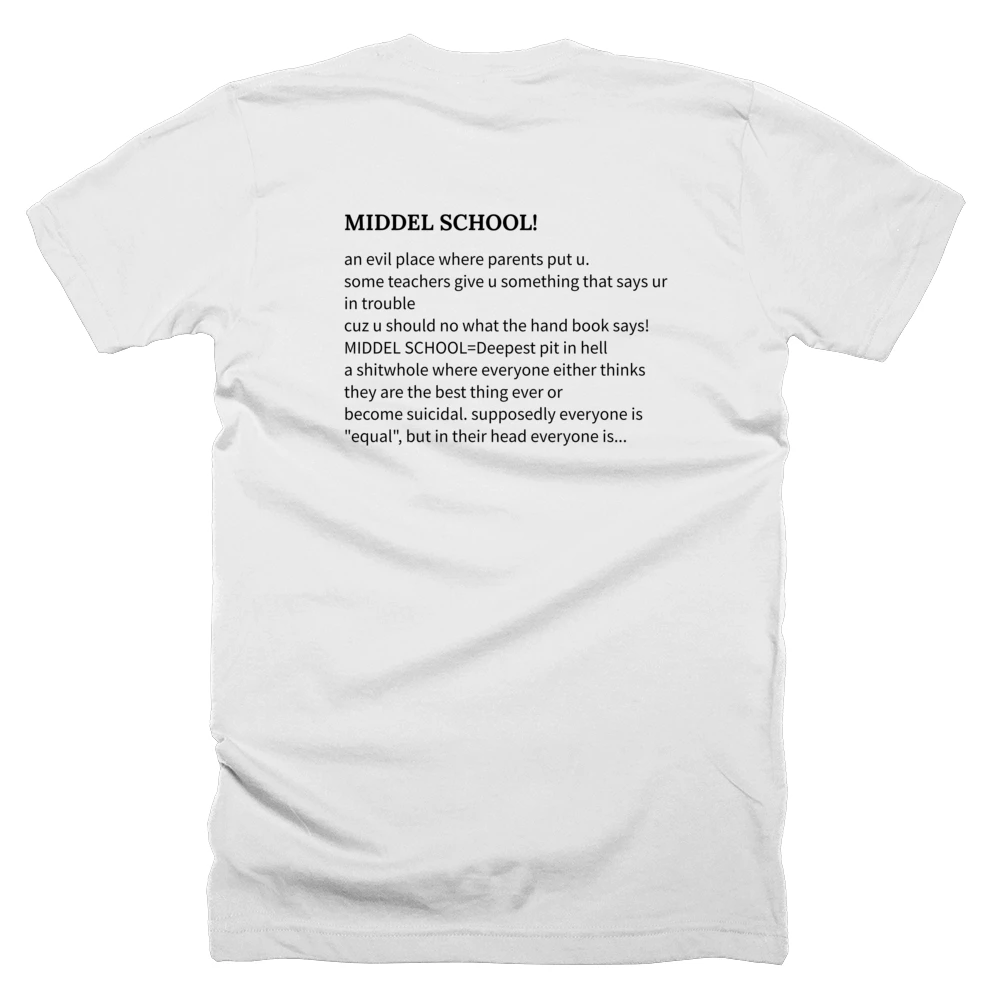 T-shirt with a definition of 'MIDDEL SCHOOL!' printed on the back
