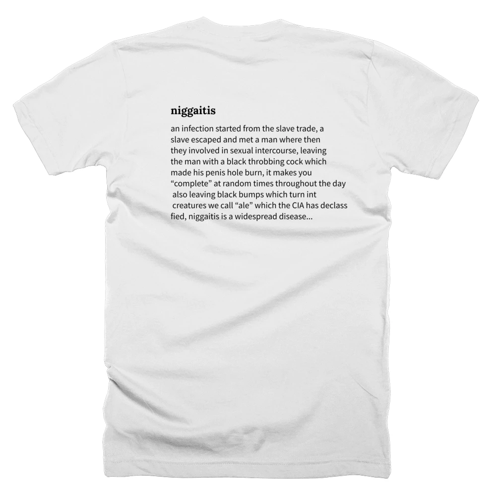 T-shirt with a definition of 'niggaitis' printed on the back