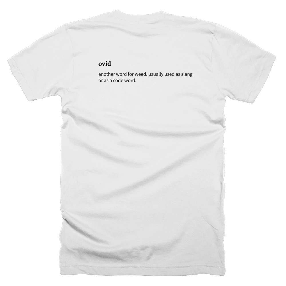 T-shirt with a definition of 'ovid' printed on the back