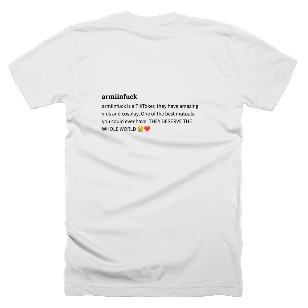 T-shirt with a definition of 'armiinfuck' printed on the back