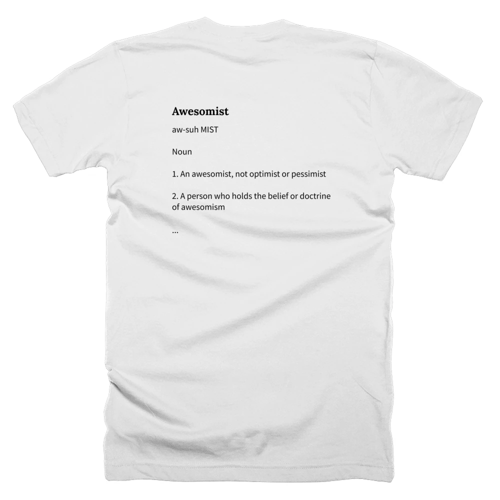 T-shirt with a definition of 'Awesomist' printed on the back