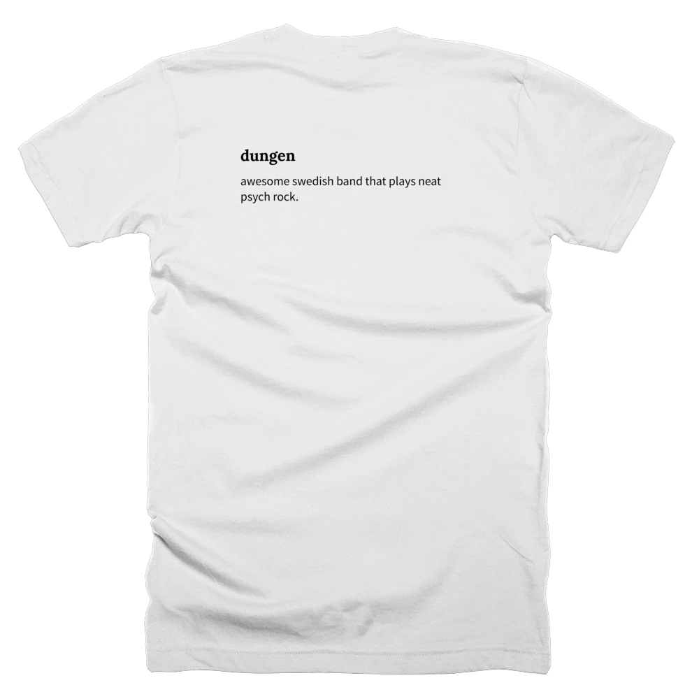 T-shirt with a definition of 'dungen' printed on the back
