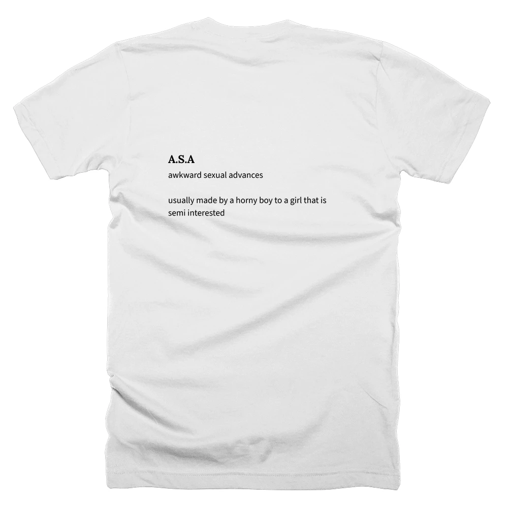T-shirt with a definition of 'A.S.A' printed on the back