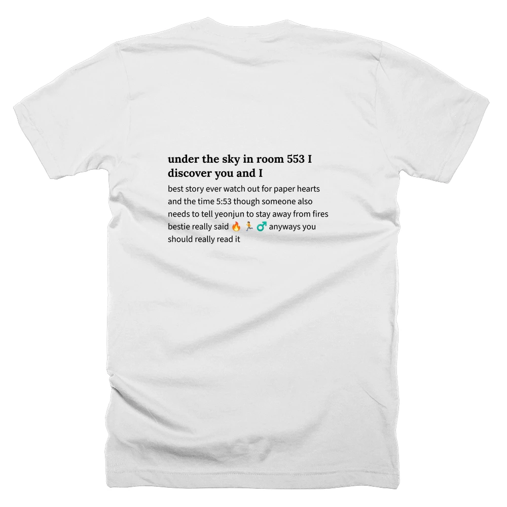 T-shirt with a definition of 'under the sky in room 553 I discover you and I' printed on the back