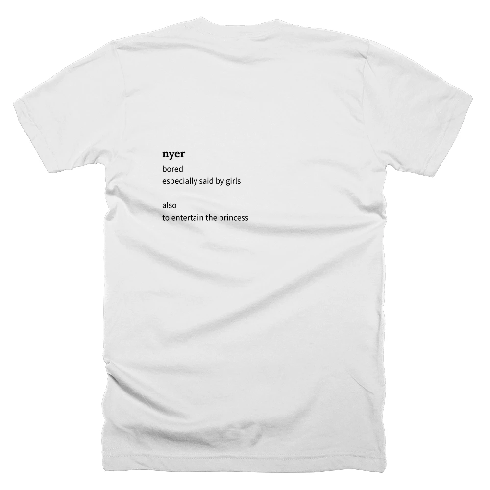 T-shirt with a definition of 'nyer' printed on the back