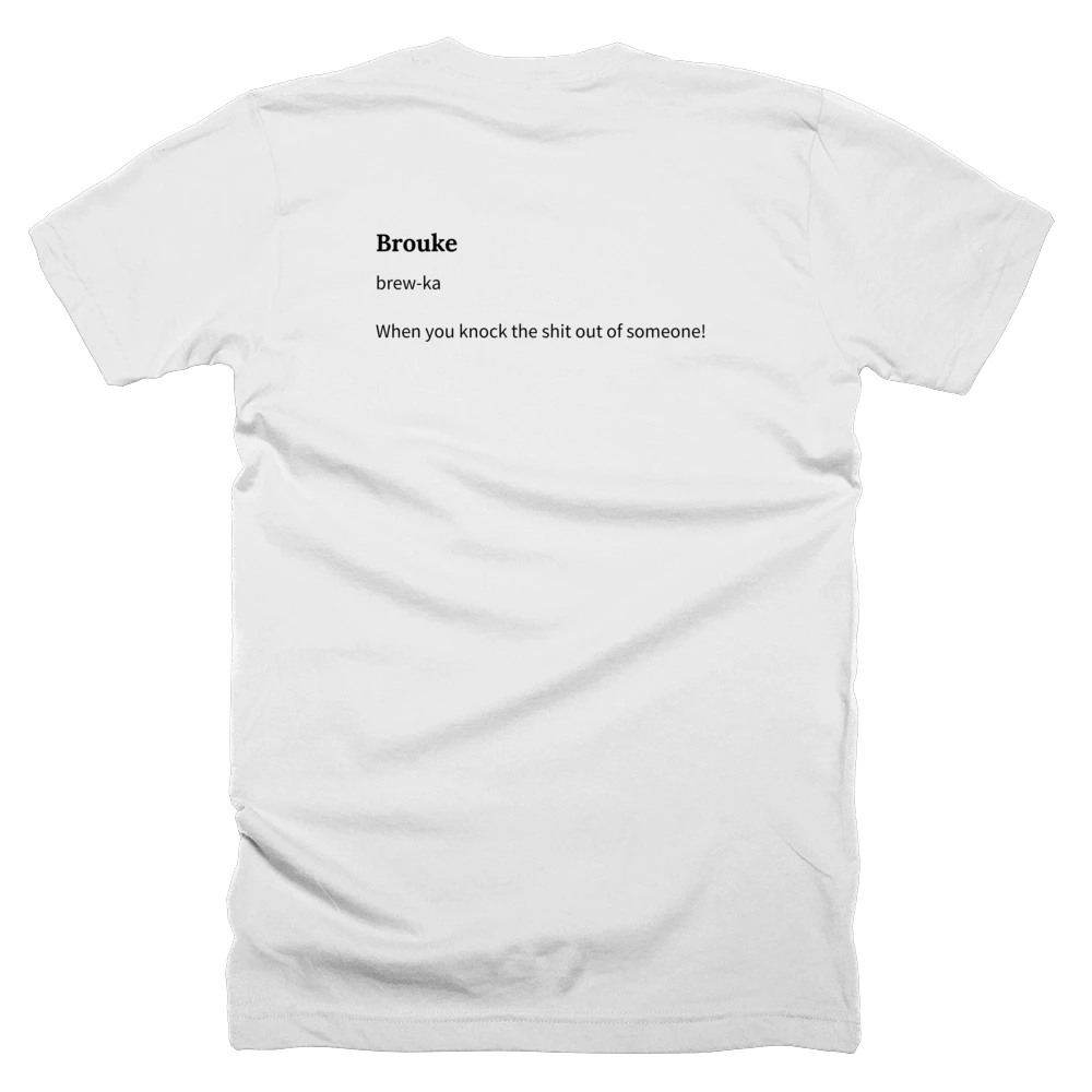 T-shirt with a definition of 'Brouke' printed on the back