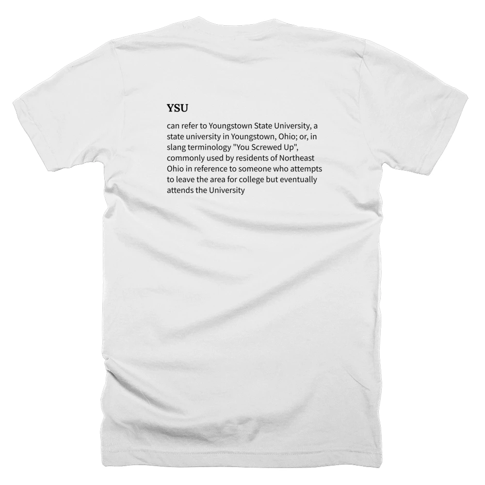 T-shirt with a definition of 'YSU' printed on the back