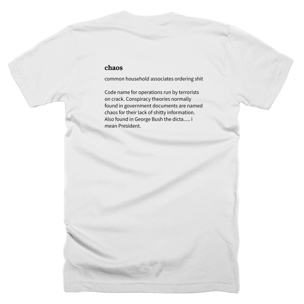 T-shirt with a definition of 'chaos' printed on the back