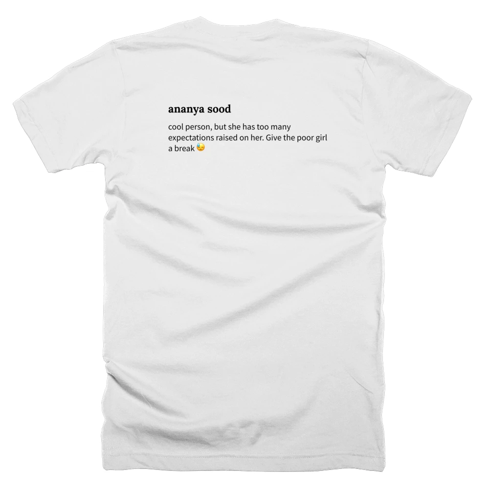 T-shirt with a definition of 'ananya sood' printed on the back