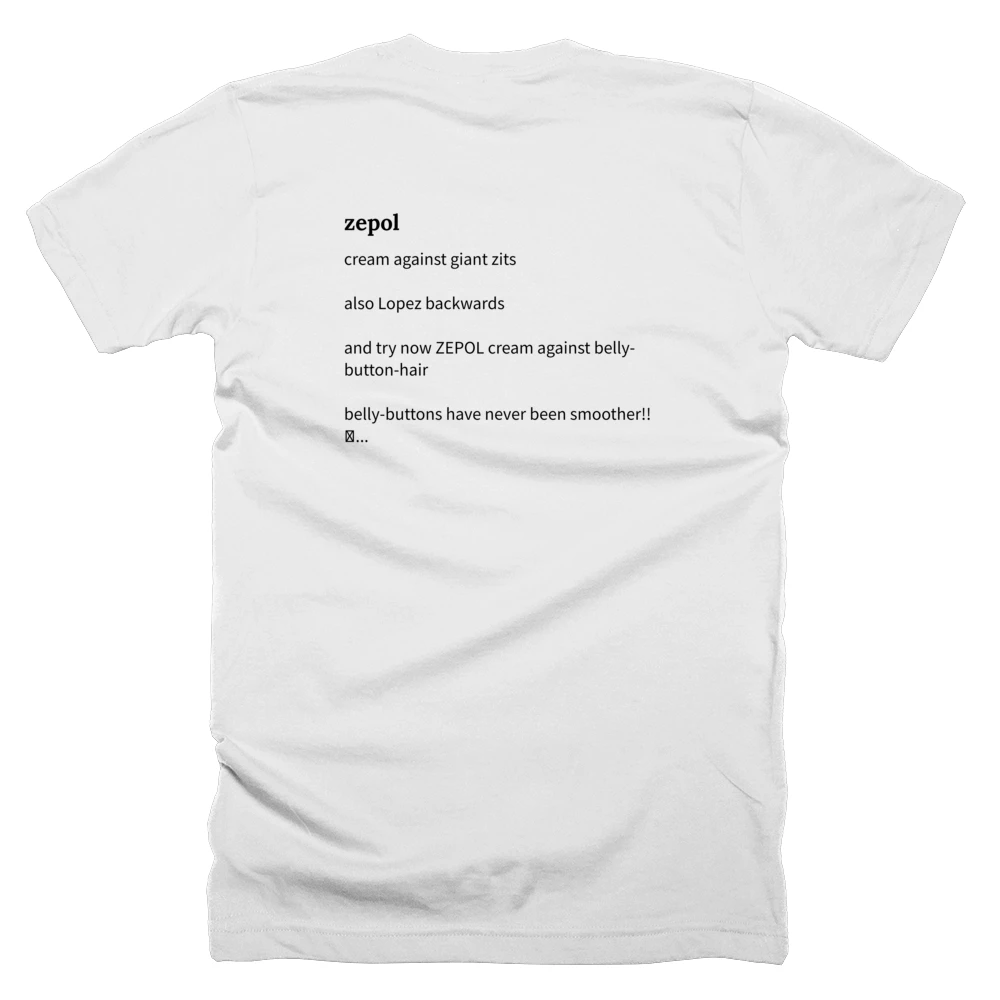 T-shirt with a definition of 'zepol' printed on the back