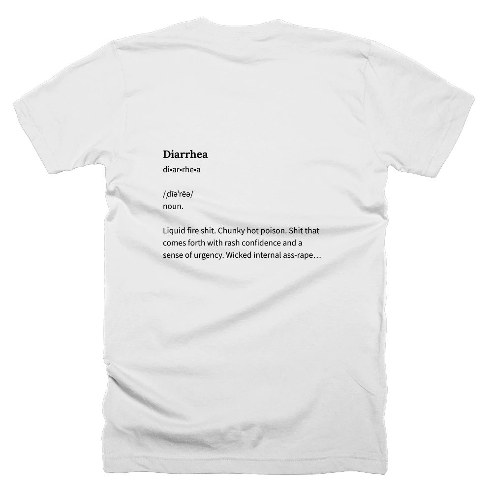 T-shirt with a definition of 'Diarrhea' printed on the back