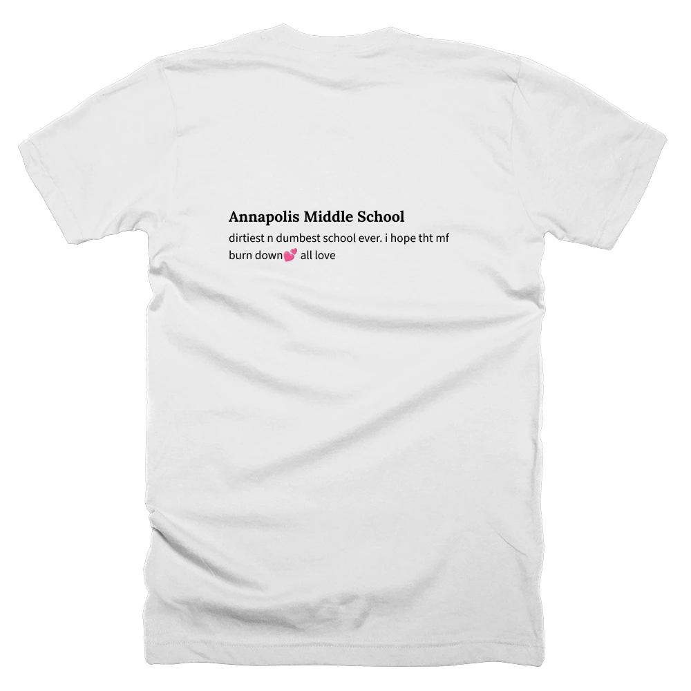 T-shirt with a definition of 'Annapolis Middle School' printed on the back