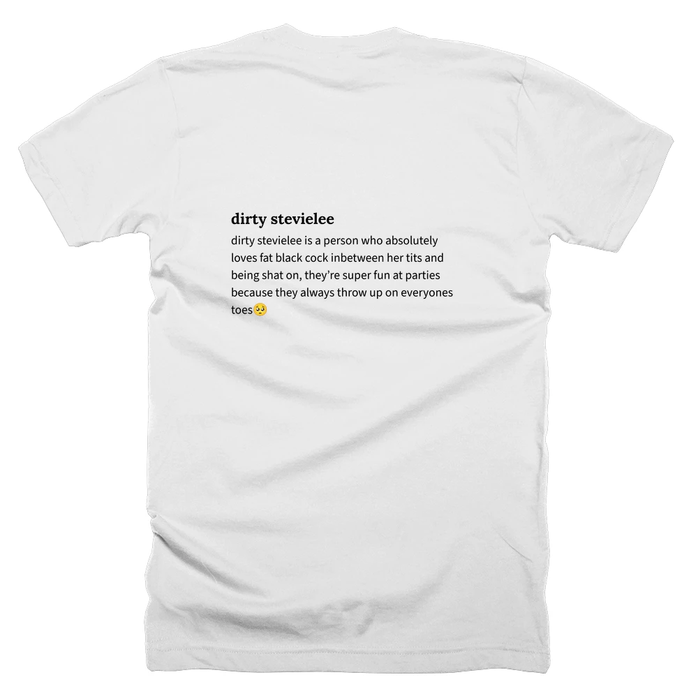 T-shirt with a definition of 'dirty stevielee' printed on the back