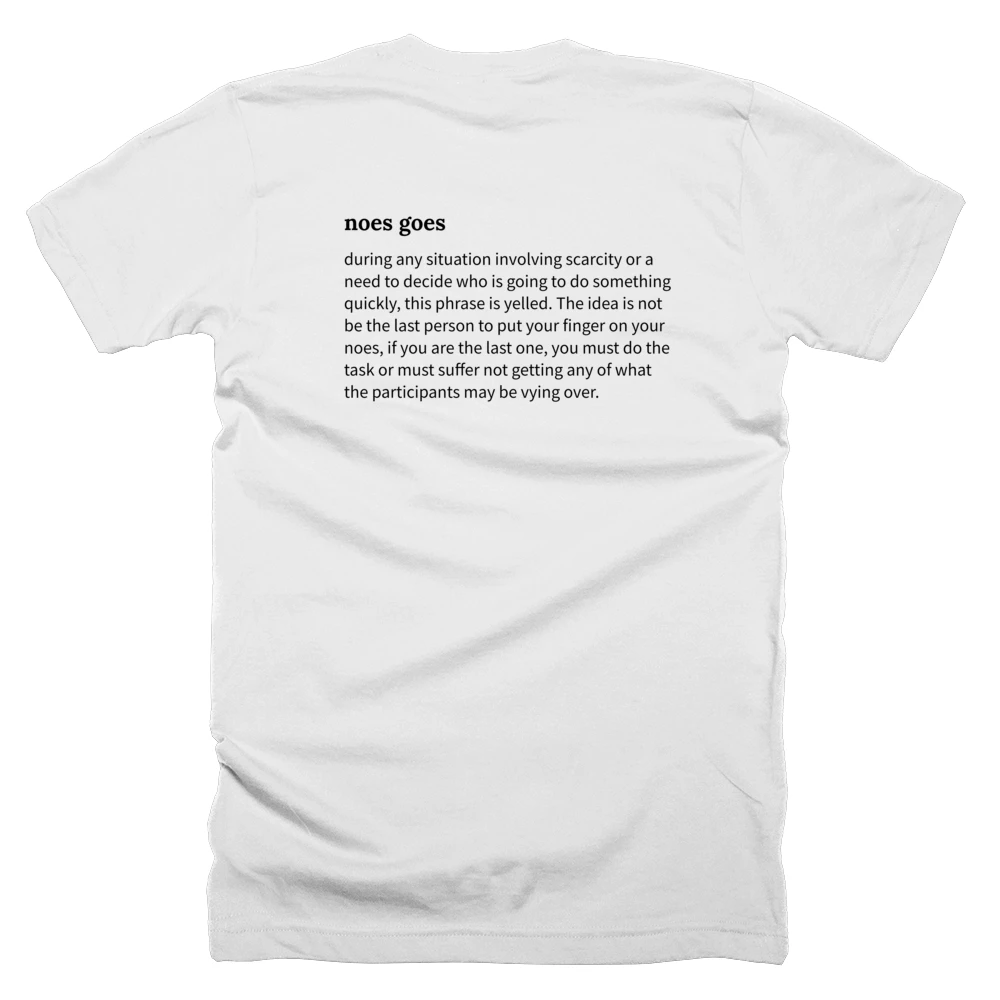 T-shirt with a definition of 'noes goes' printed on the back