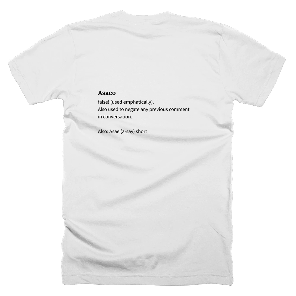 T-shirt with a definition of 'Asaeo' printed on the back