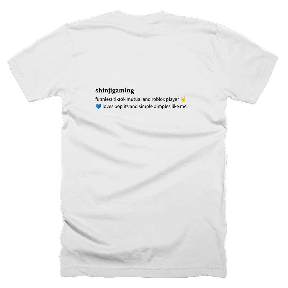 T-shirt with a definition of 'shinjigaming' printed on the back