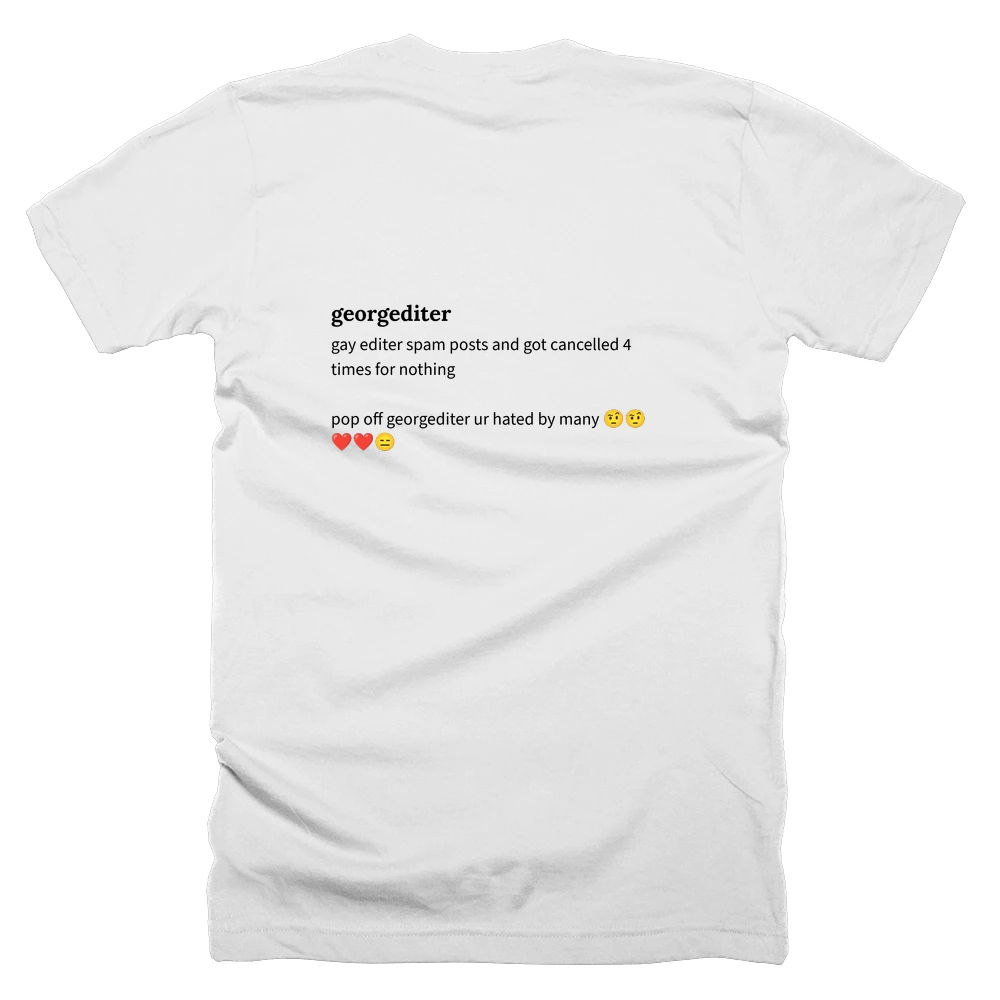 T-shirt with a definition of 'georgediter' printed on the back