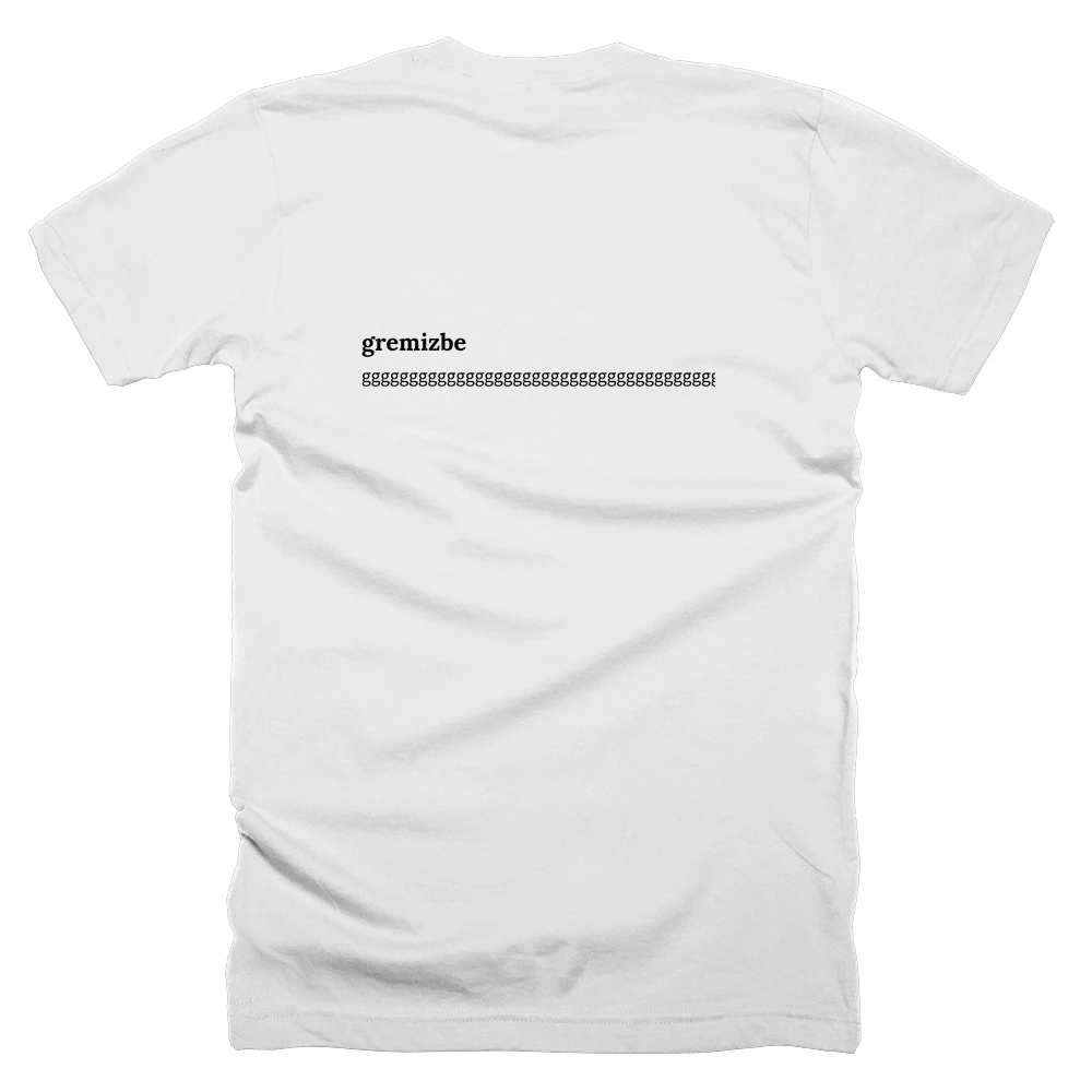 T-shirt with a definition of 'gremizbe' printed on the back